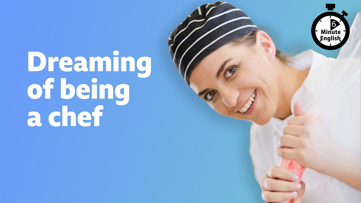کاور اپیزود Dreaming of being a chef از 6 Minute English